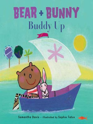 cover image of Bear and Bunny Buddy Up